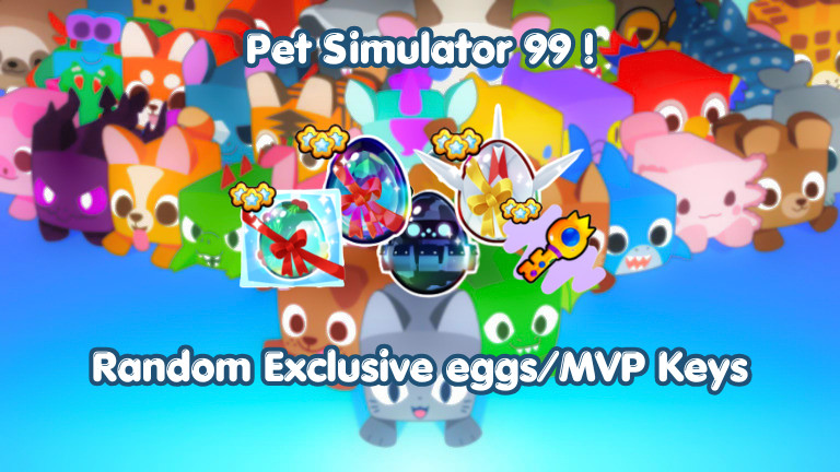 PS99 🐾 Random Exclusive Eggs 5x-50x | MVP Keys 250x-1000x