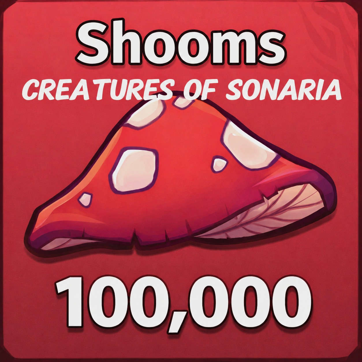 Creatures Of Sonaria – 100K Mushrooms, Cheapest On Market! Instant Delivery!