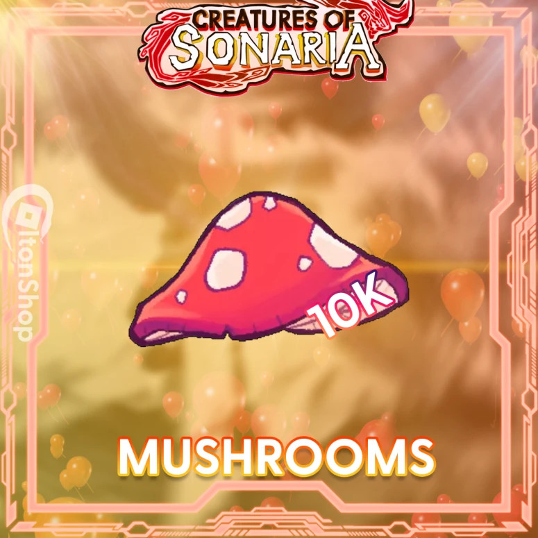 🍄 Creatures Of Sonaria Mushrooms | Shooms | 25K – 10M | FAST & CHEAP 🍄