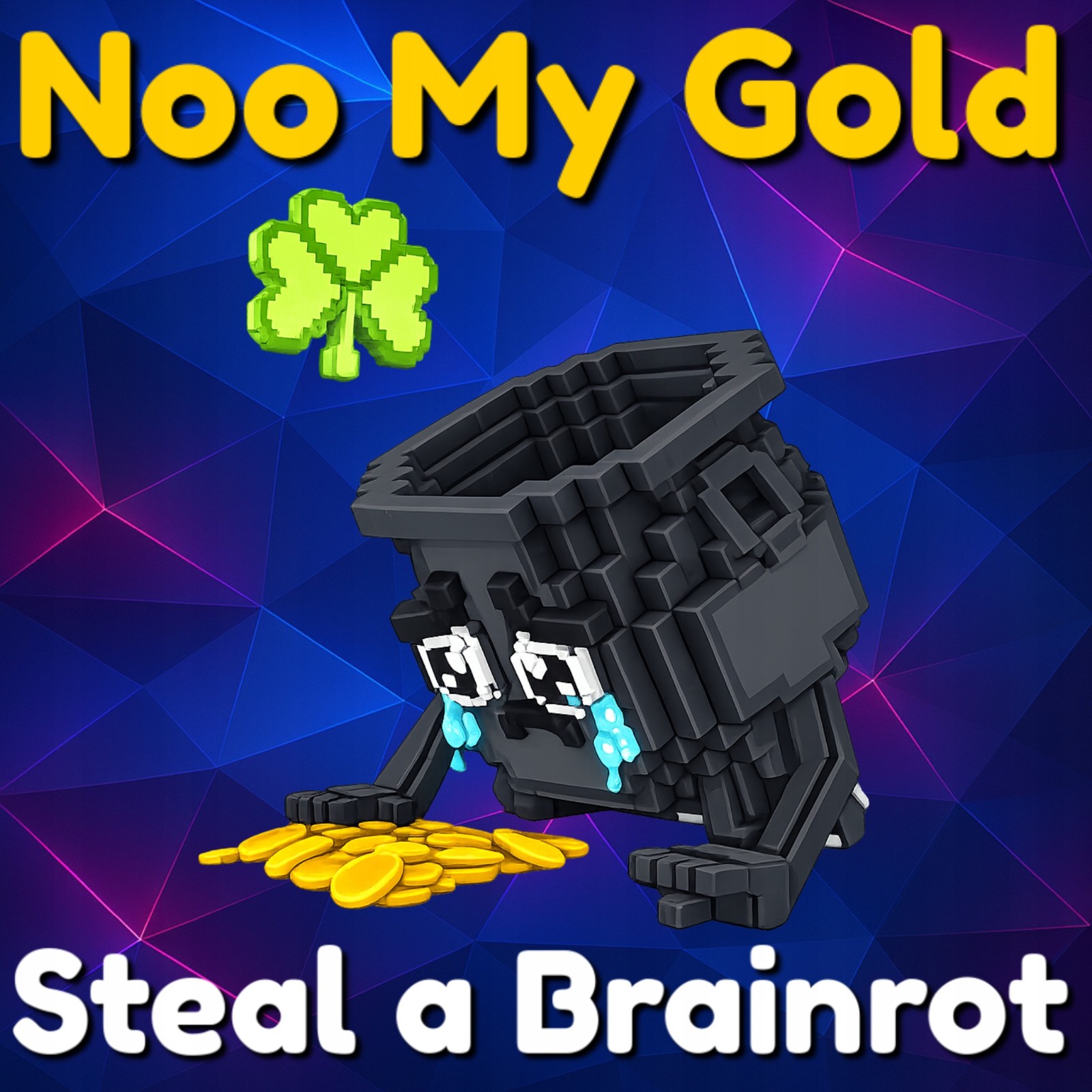 Noo My Gold – Steal a Brainrot
