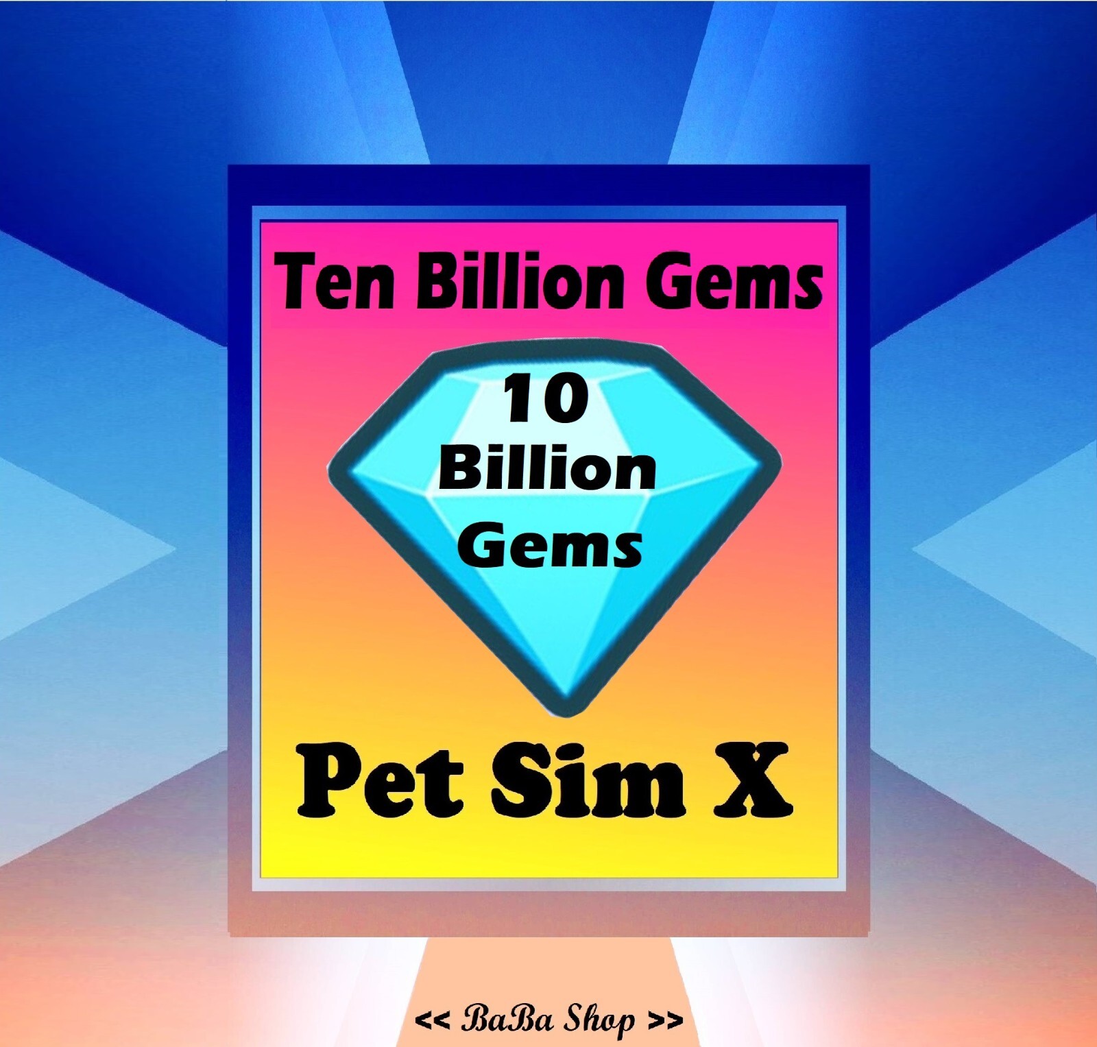 10 Billion Gems – 10B – Ten Billion Diamonds – Pet Simulator X – PSX